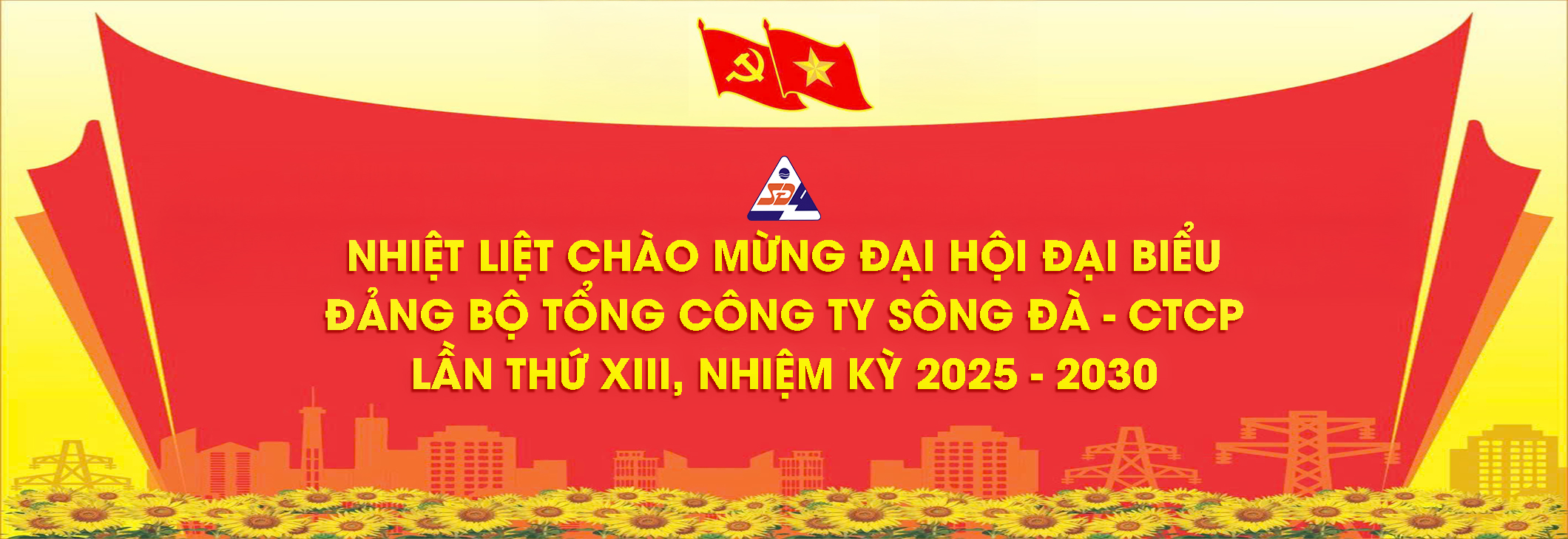  Chào mừng Đại hội Đảng bộ TCT Sông Đà lần thứ XII, nhiệm kỳ 2025-2030